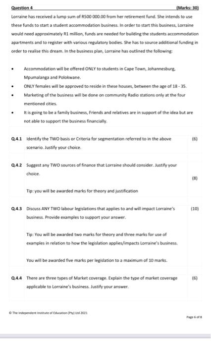 Question 4 Marks: 30) Lorraine has received a