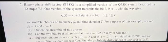 7. Binary phase-shift keying (BPSK) is a