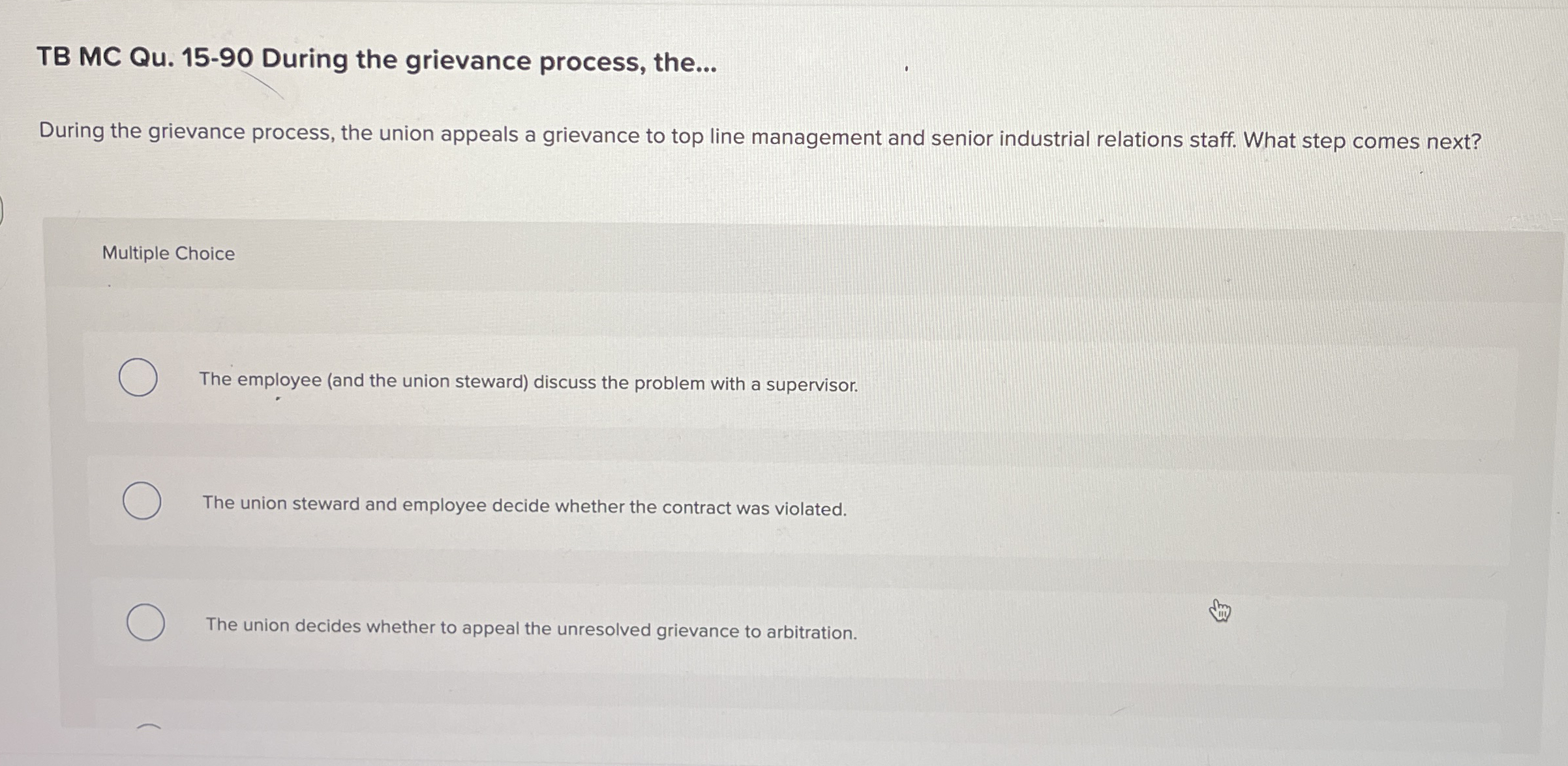 TB MC Qu . 1 5 - 9 0 During the grievance