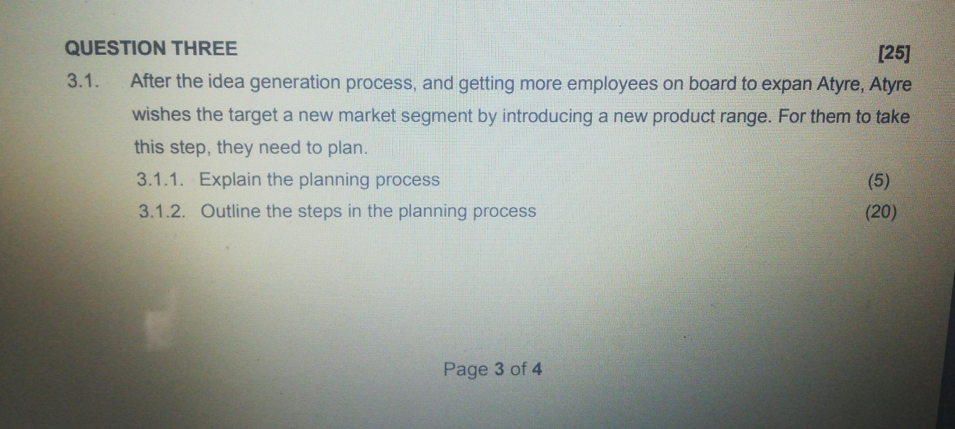 QUESTION THREE [25] 3.1. After the idea