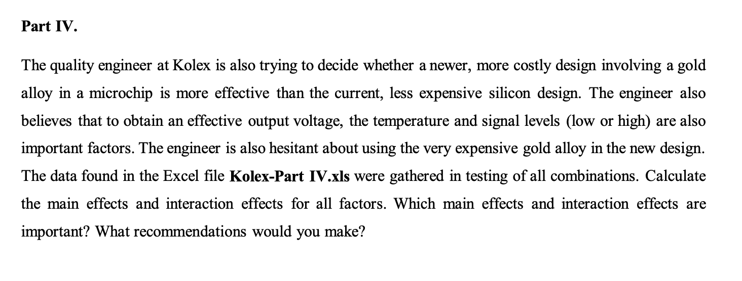 Part IV. The quality engineer at Kolex is also