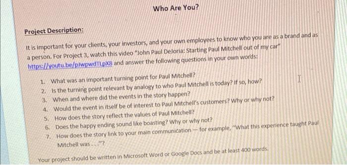 Who Are You? Project Description: It is important