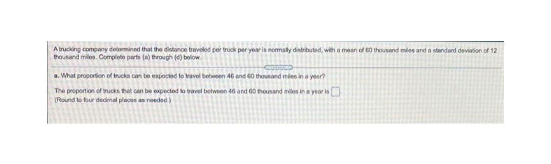 A trucking company determined that the distance