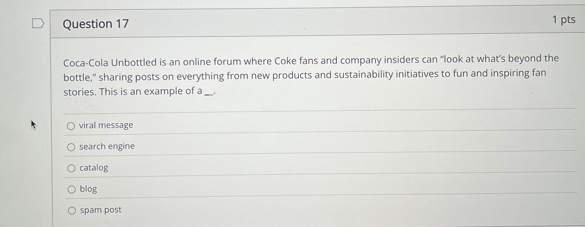 Question 1 7 1 pts Coca - Cola Unbottled is an