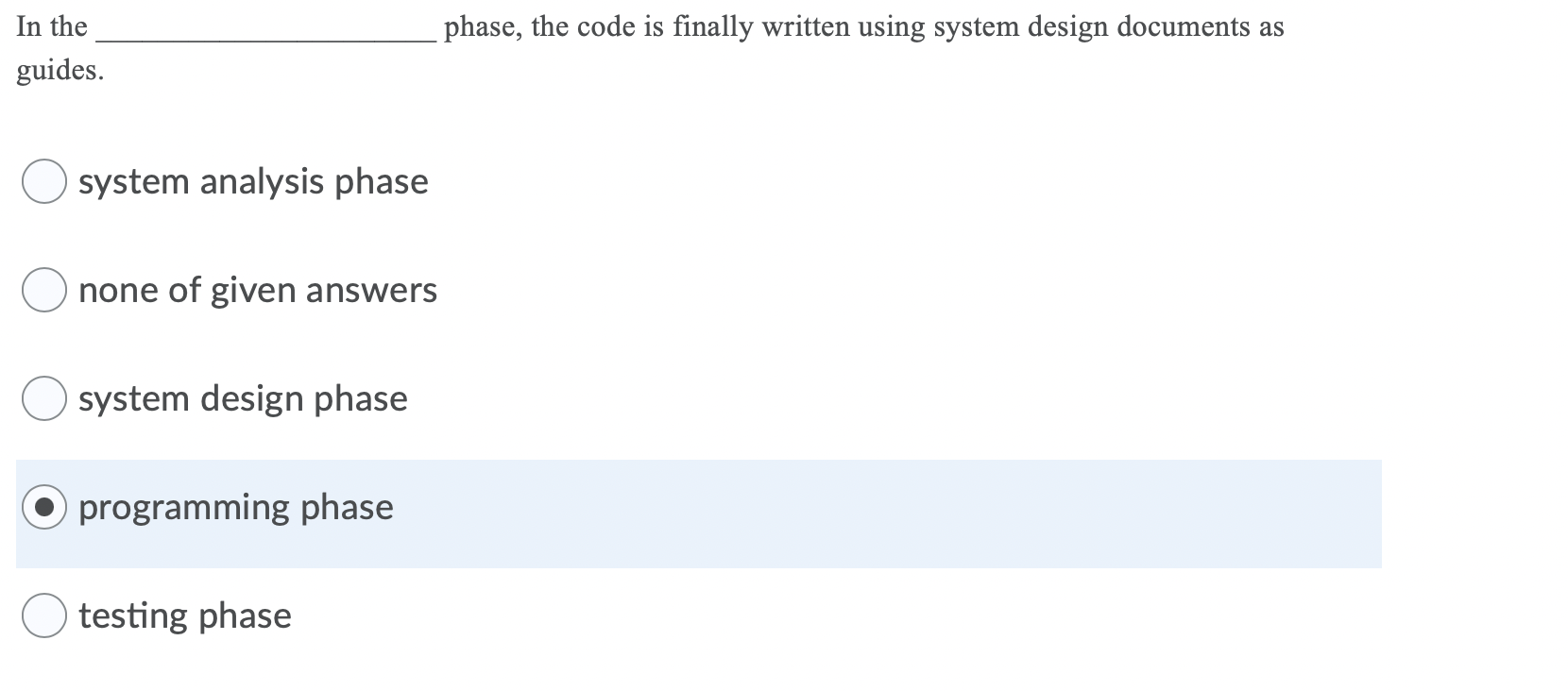 . phase, the code is finally written using system