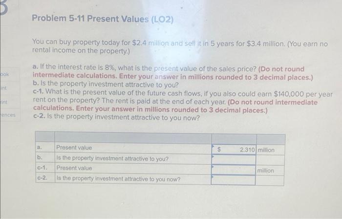 Problem 5-11 Present Values (LO2) bok You can buy