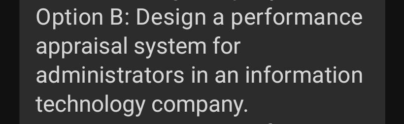 Option B: Design a performance appraisal system