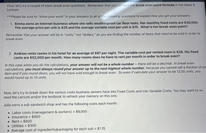 First, let's try a couple of basic break even