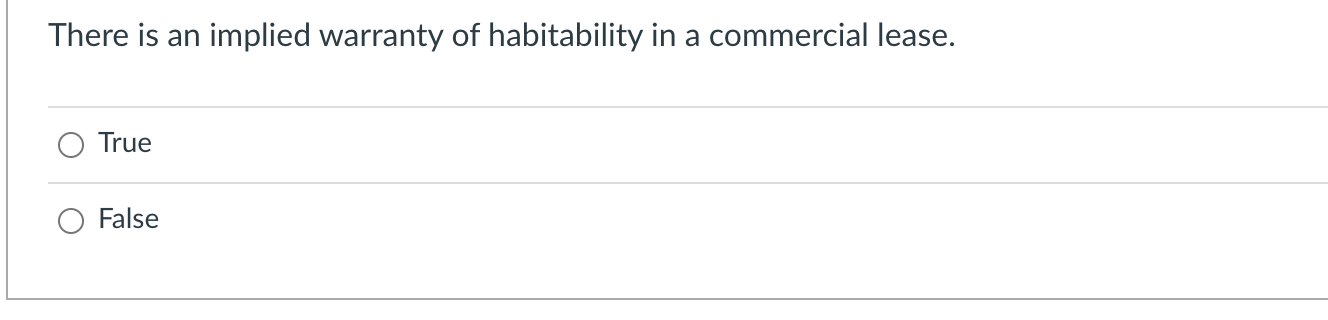 There is an implied warranty of habitability in a