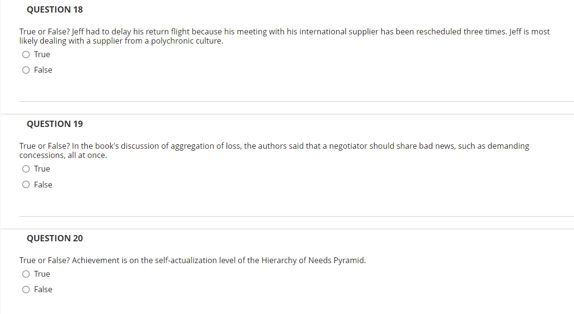 QUESTION 18 True or False? Jeff had to delay his
