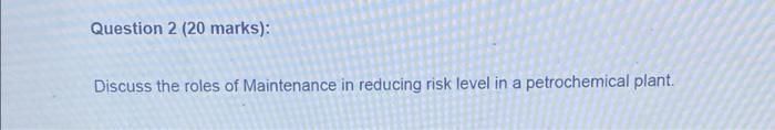 Question 2 (20 marks): Discuss the roles of