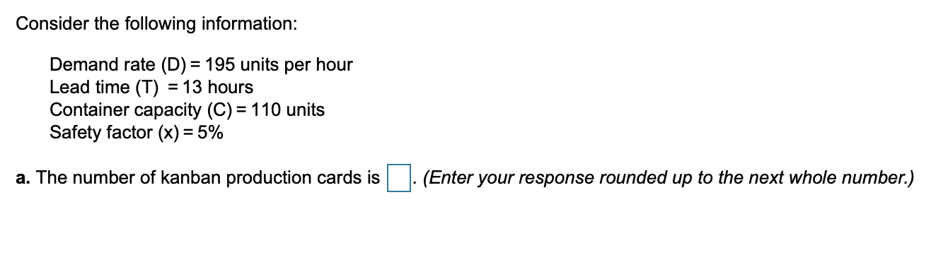 b. The number of hours' worth of demand the cards