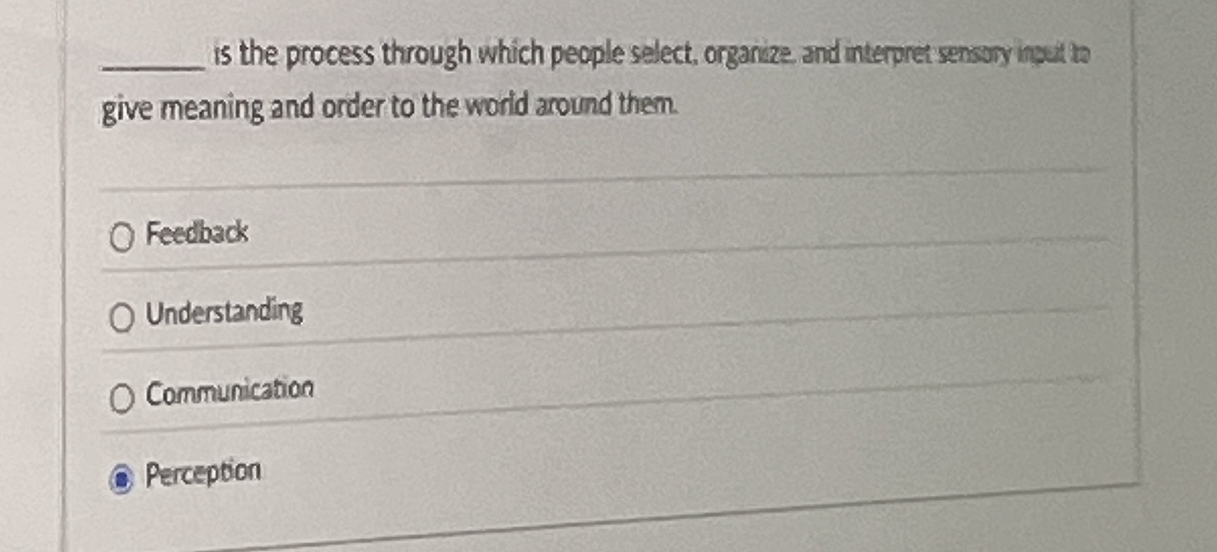 q , is the process through which people select,