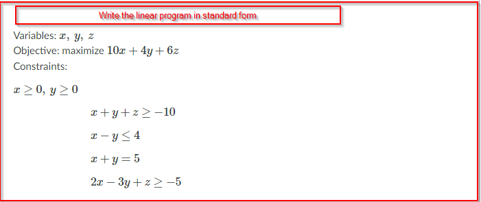 Write the following linear programs in standard