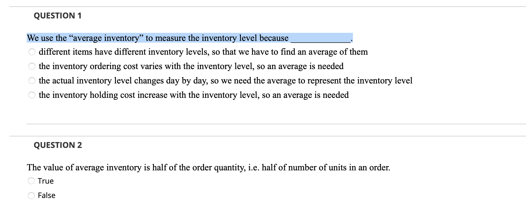 QUESTION 1 We use the average inventory to