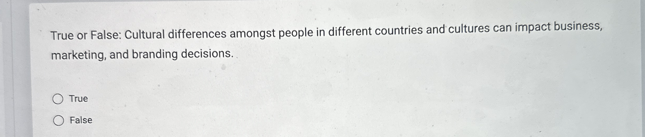 True or False: Cultural differences amongst