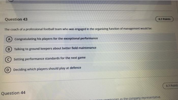 Question 43 0.7 Points The coach of a