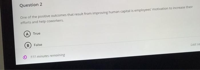 Question 2 One of the positive outcomes that