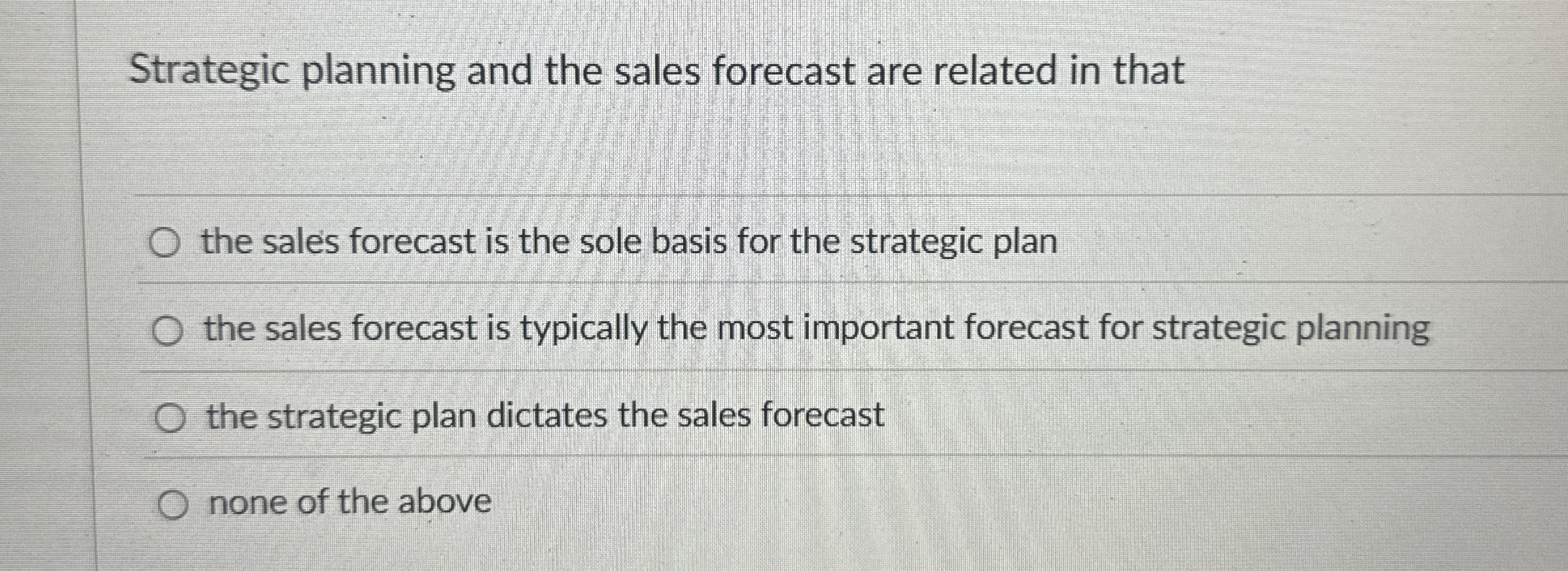 Strategic planning and the sales forecast are