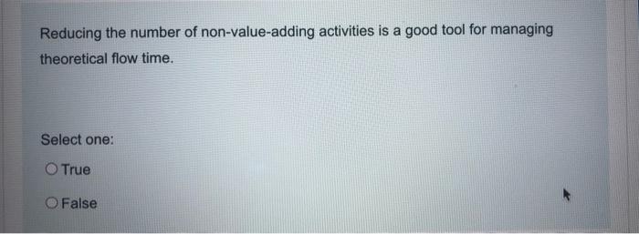 Reducing the number of non-value-adding