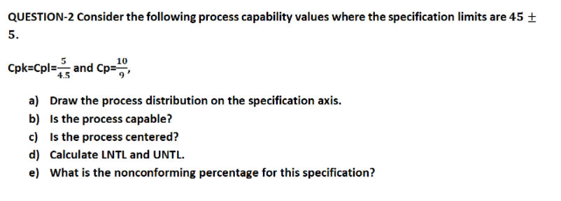 QUESTION-2 Consider the following process