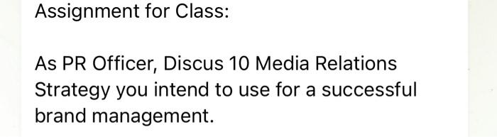 Assignment for Class: As PR Officer, Discus 10