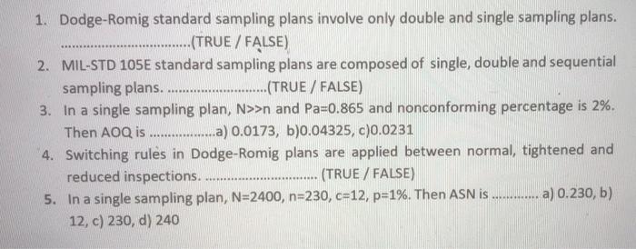 1. Dodge-Romig standard sampling plans involve