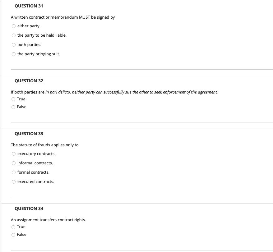 QUESTION 31 A written contract or memorandum MUST