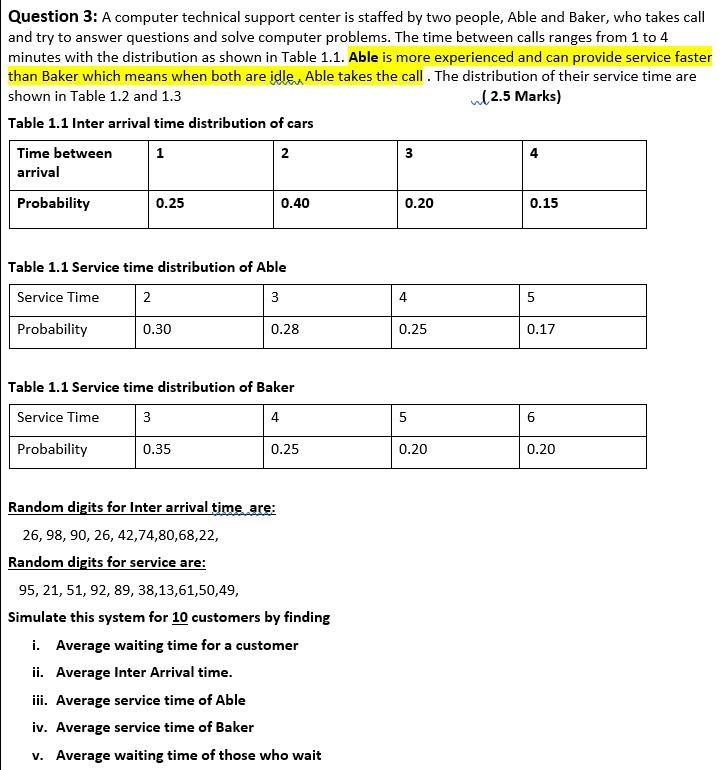 Question 3: A computer technical support center