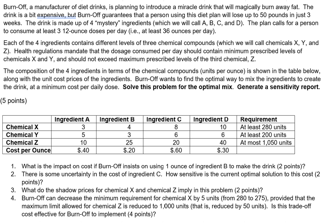 Burn-Off, a manufacturer of diet drinks, is