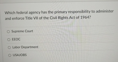 Which federal agency has the primary