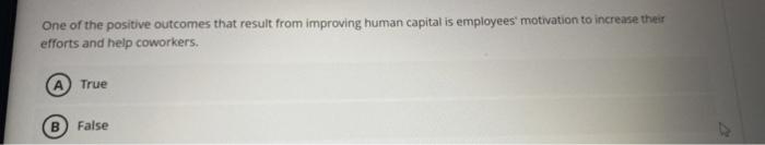 One of the positive outcomes that result from