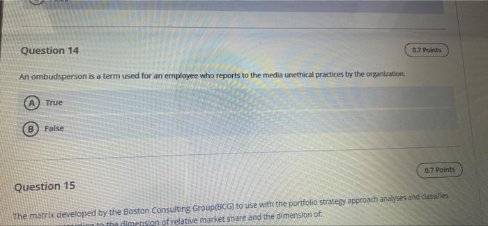 Question 14 0.7 Points An ombudsperson is a term