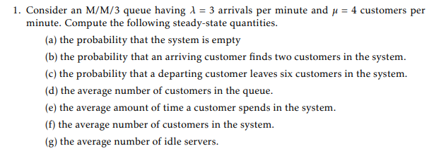 1. Consider an M/M/3 queue having 1 = 3 arrivals