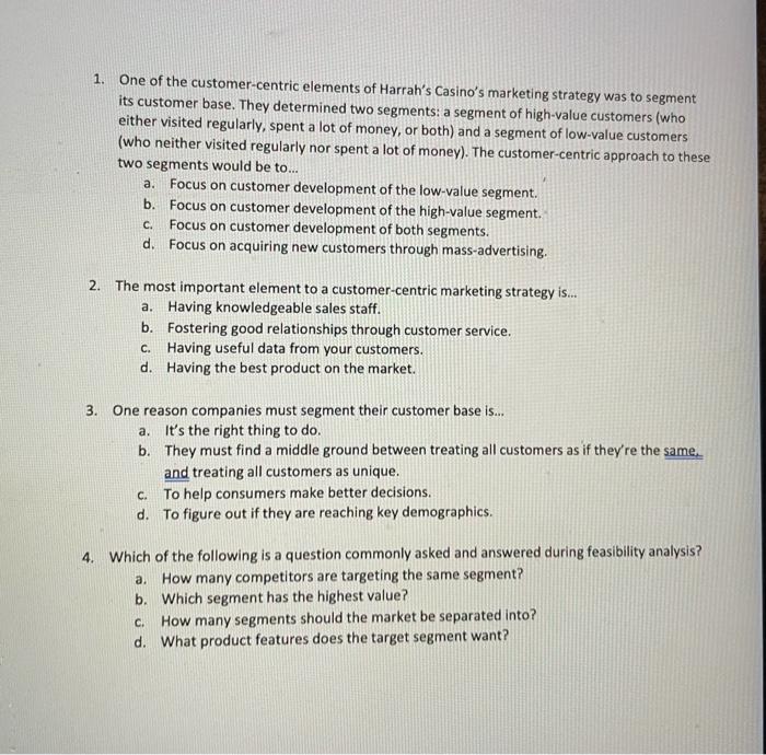 1. One of the customer-centric elements of