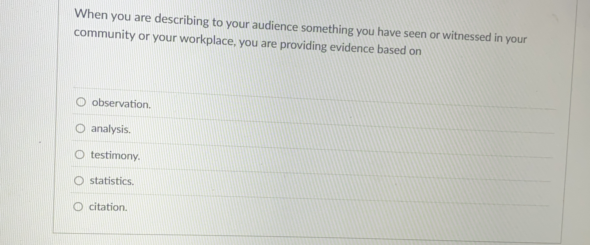 When you are describing to your audience