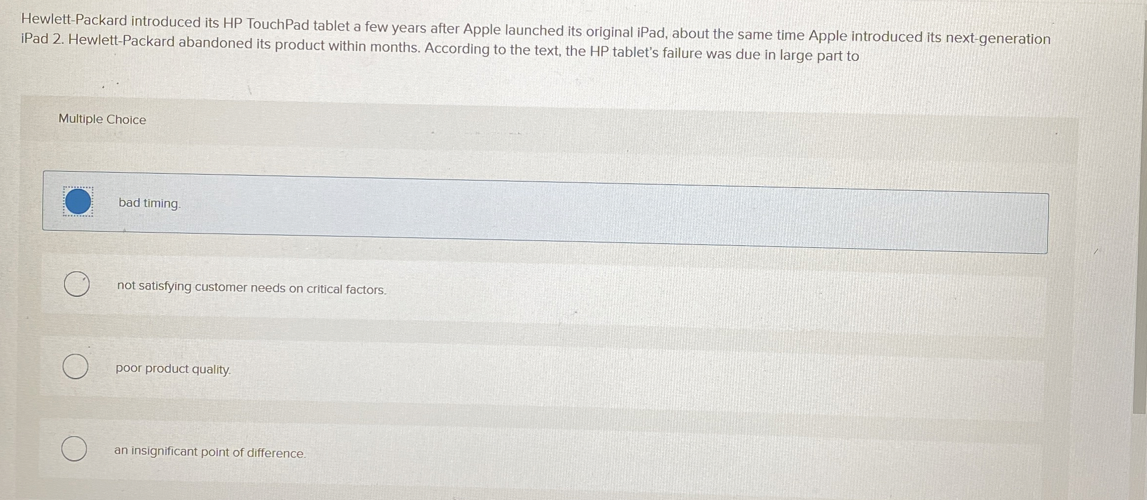 Hewlett - Packard introduced its HP TouchPad