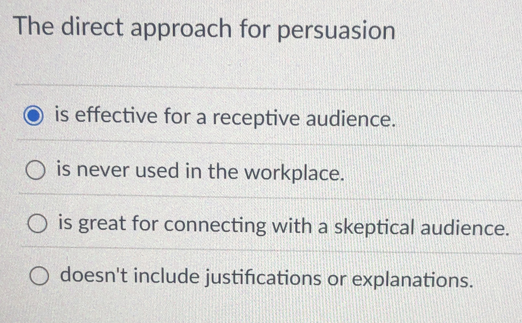 The direct approach for persuasion is effective