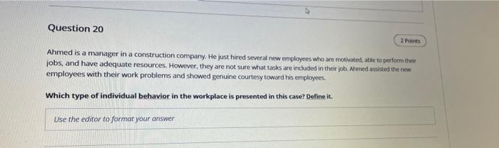 please fasst Question 20 2 Points Ahmed is a