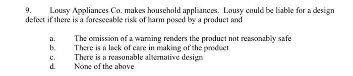 9. Lousy Appliances Co. makes household