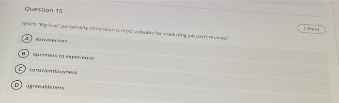 Question 15 Which "Big Five" personality
