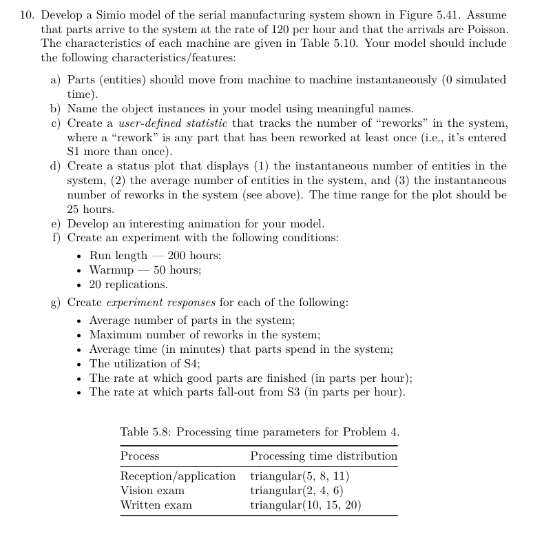 1 0 . Develop a Simio model of the serial