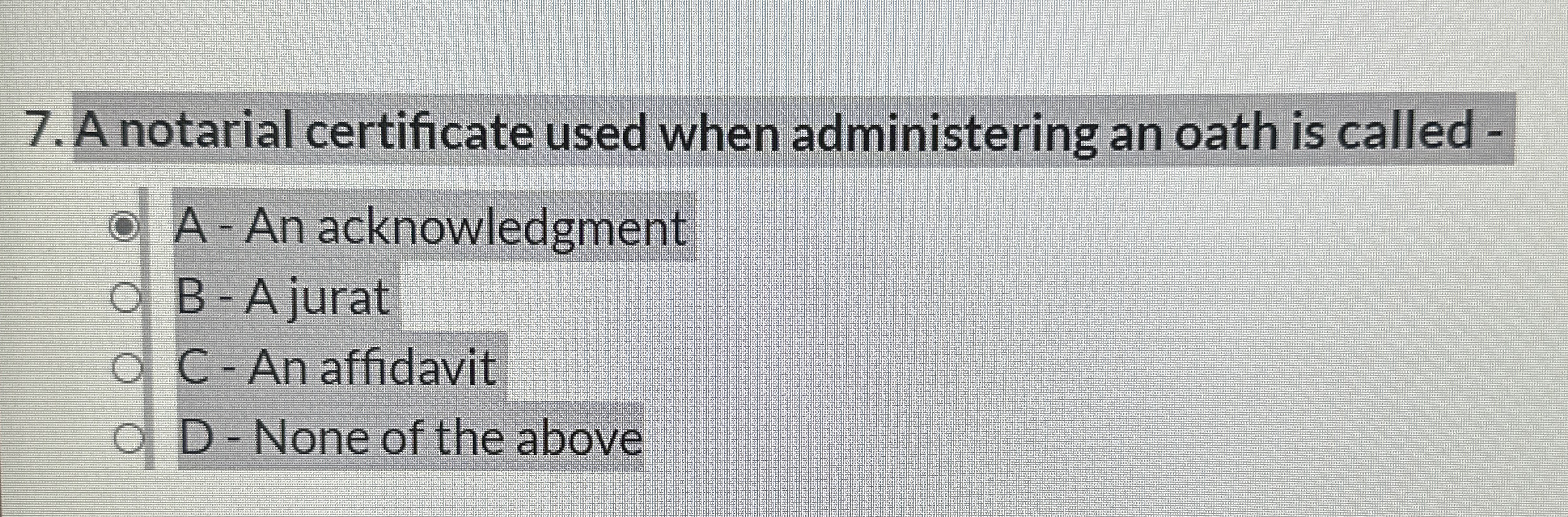 A notarial certificate used when administering an