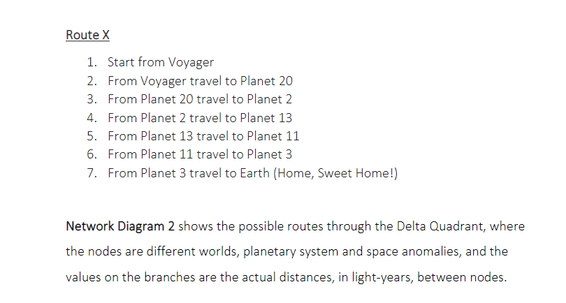 Route X 1 . Start from Voyager 2 . From Voyager