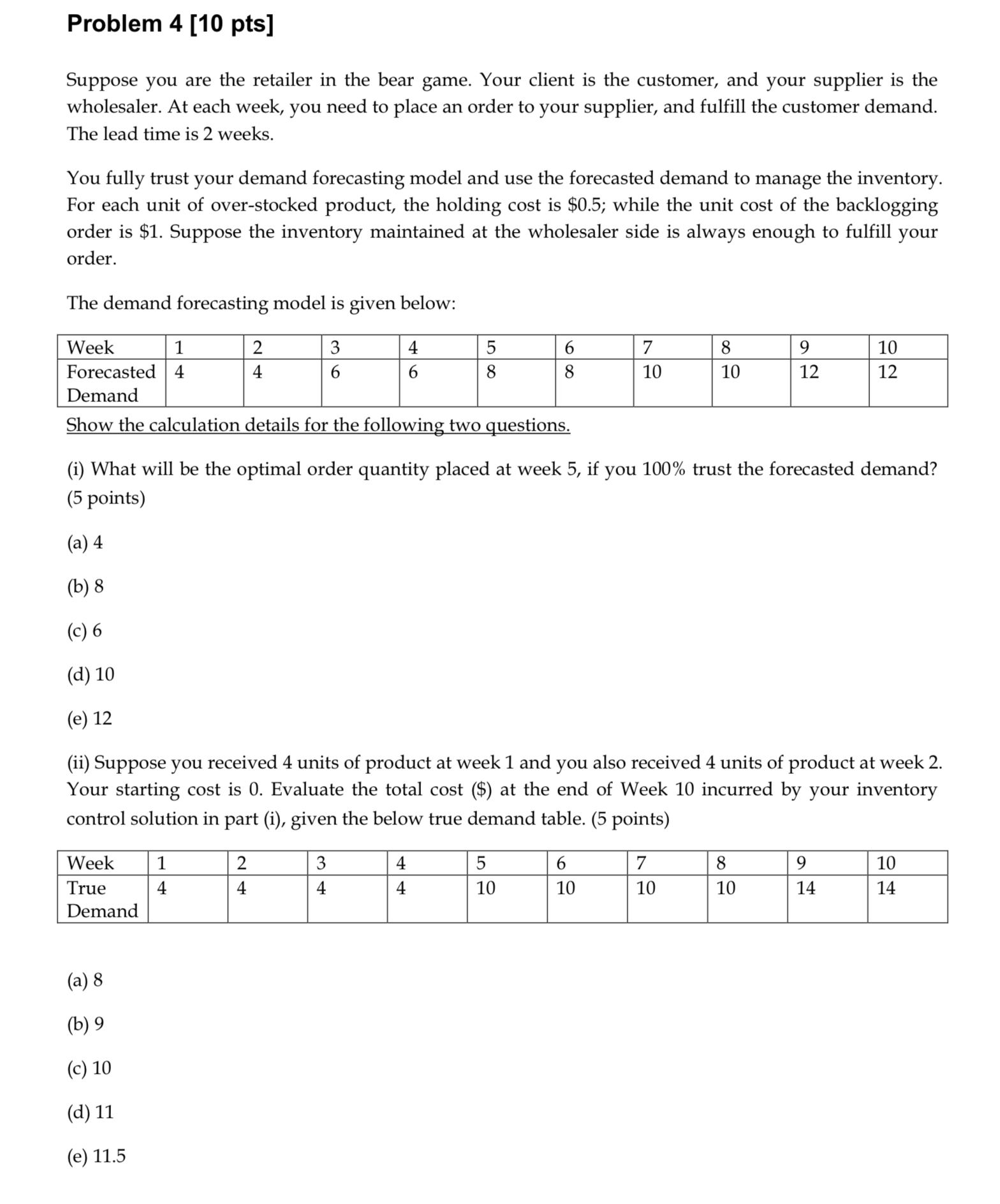 Problem 4 [ 1 0 pts ] Suppose you are the