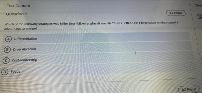 Test Content Det Question 1 0.7 Points Which of