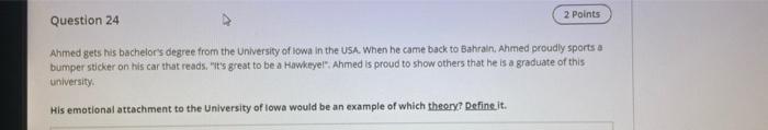 2 Points Question 24 Ahmed gets his bachelor's