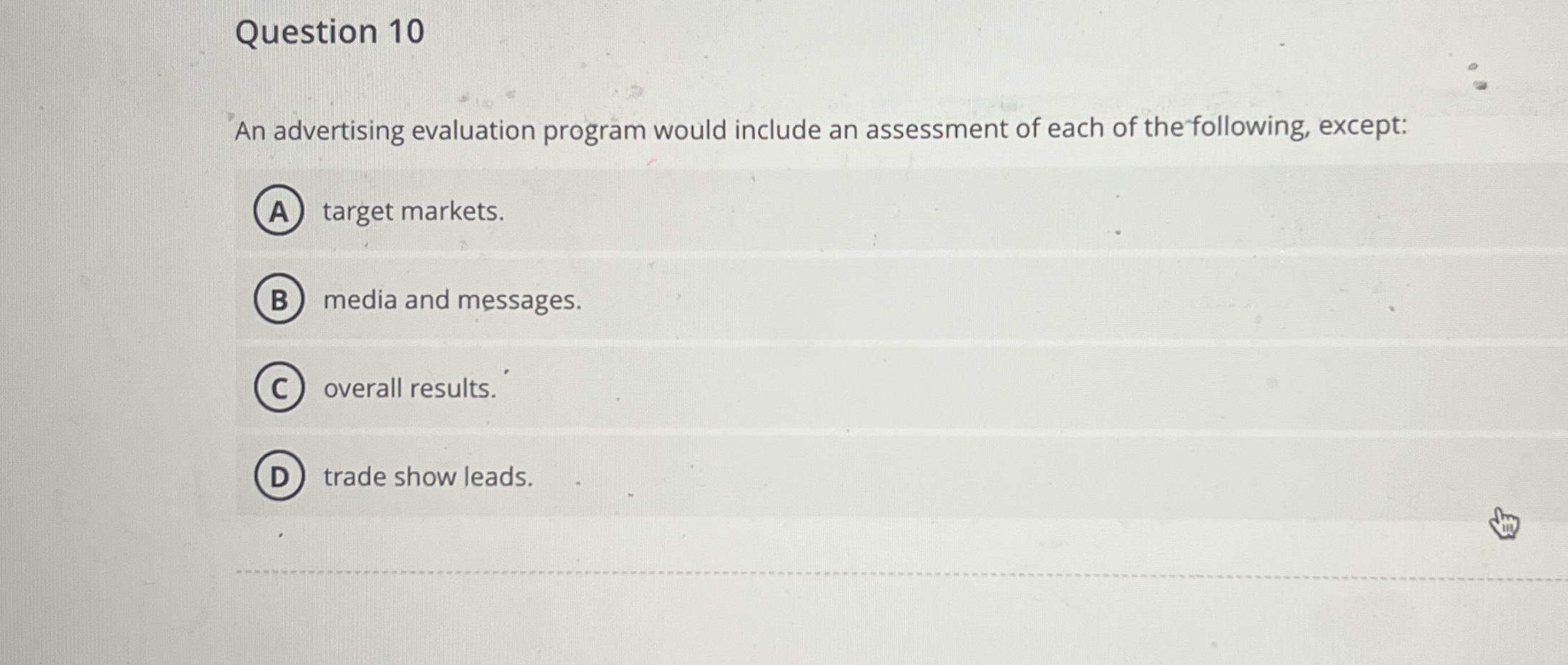 Question 1 0 An advertising evaluation program