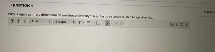 QUESTION 4 15 points Why is age a primary