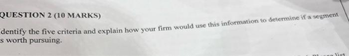 QUESTION 2 (10 MARKS) dentify the five criteria